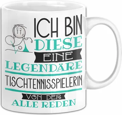 Produktbild von Tischtennisspielerin Tasse Geschenk Ich Bin Diese Eine Legendäre Tischtennisspielerin Von Der Alle Reden Geschenkidee Geburtstag Weihnachten (Weiß)