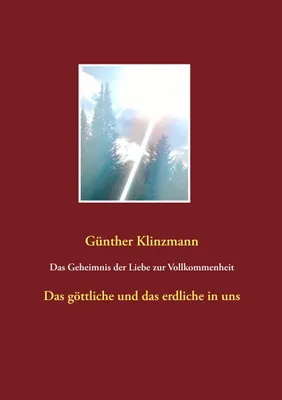 Produktbild von Das Geheimnis der Liebe zur Vollkommenheit