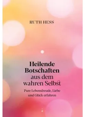 Immagine prodotto di Heilende Botschaften aus dem wahren Selbst