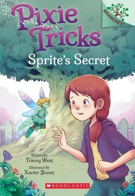 Immagine prodotto di Sprite's Secret: A Branches Book (Pixie Tricks #1)