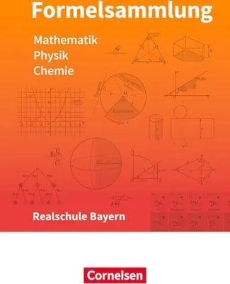 Produktbild von Formelsammlungen Sekundarstufe I Mathematik - Physik - Chemie. Realschule - Bayern