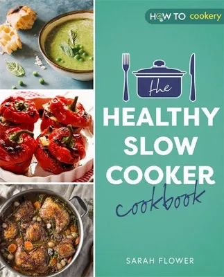 Produktbild von The Healthy Slow Cooker Cookbook