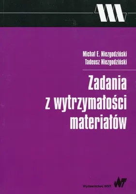 Zdjęcie produktu dla Zadania z wytrzymałości materiałów