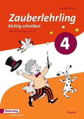 Produktbild von Zauberlehrling 4. Arbeitsheft. SAS Schulausgangsschrift. Bayern