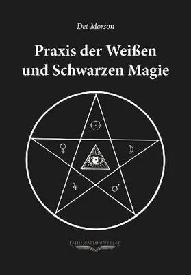 Produktbild von Praxis der weissen und schwarzen Magie