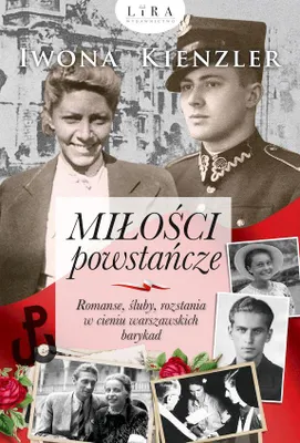 Immagine prodotto di Miłości powstańcze - Iwona Kienzler, broszurowa oprawa, 208 stron