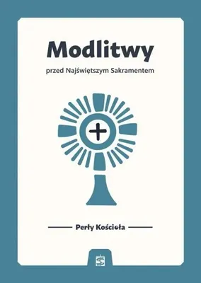 Immagine prodotto di Modlitwy przed Najświętszym Sakramentem - Bartłomiej Bartosik