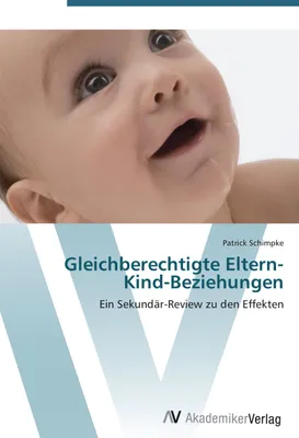 Produktbild von Gleichberechtigte Eltern-Kind-Beziehungen
