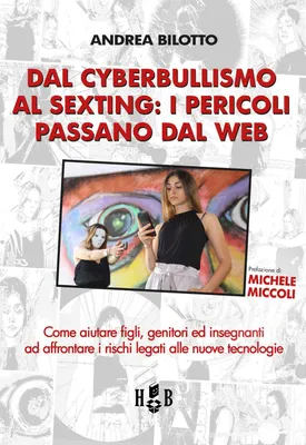 Obrázek produktu pro Bilotto, A: Od kyberšikany k sextingu. Jak pomoci dětem