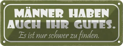 Produktbild von vianmo Blechschild 10x27 cm Mänenr haben auch ihr gutes nur Spruch Zitat