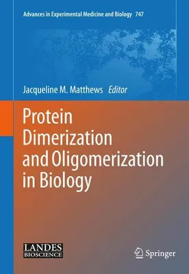 Produktbild von Protein Dimerization and Oligomerization in Biology