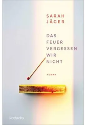 Obrázek produktu pro Das Feuer vergessen wir nicht