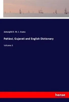 Produktbild von Pahlavi, Gujarati and English Dictionary