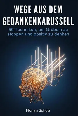 Produktbild von Wege aus dem Gedankenkarussell
