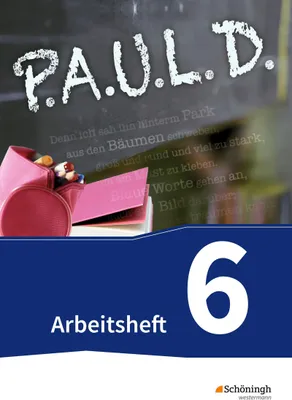 Produktbild von P.A.U.L. D. (Paul) 6. Arbeitsheft. Gymnasien und Gesamtschulen - Neubearbeitung