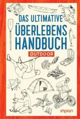 Image de Das ultimative Überlebenshandbuch