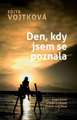 Image de Den, kdy jsem se poznala | Edita Vojtková
