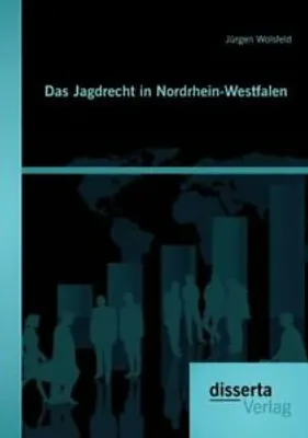 Produktbild von Das Jagdrecht in Nordrhein-Westfalen