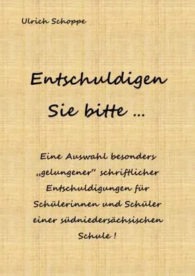 Zdjęcie produktu dla Buch: 5000 gelungene Entschuldigungen für Schüler – Auswertungen und Beispiele