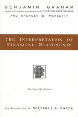 Zdjęcie produktu dla The Interpretation of Financial Statements: The Classic 1937 Edition