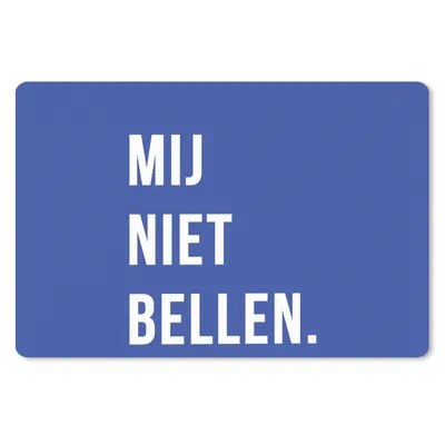 Produktbild von MuchoWow® Mauspad Mousepad Zitate - Sprichwörter - Ruf mich nicht an. - Blau - Weiß 27x18 cm - Mousepads - Maus Mat - Pad - Mausunterlage - Büroartikel - Desk Matten
