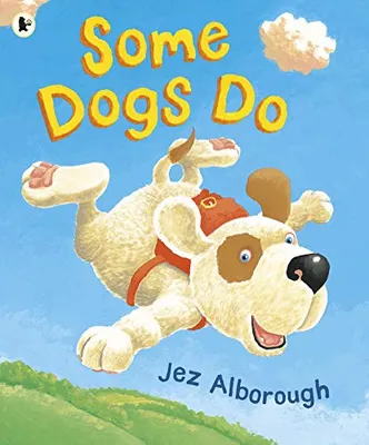 Produktbild von Some Dogs Do, Jez Alborough