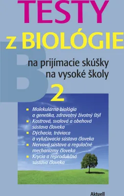 Zdjęcie produktu dla Testy z biológie na prijímacie skúšky na vysoké školy 2 | Petra Augustin