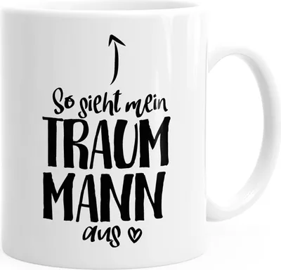 Produktbild von Kaffee-Tasse So sieht mein Traummann aus Spruch Geschenk Liebe Valentinstag Mann Freund MoonWorks® weiß unisize