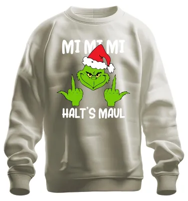 Produktbild von Mi Mi Mi Halt's Maul Grinch Spruch Anti-Weihnachten - Sweatshirt Pullover, Natur, XL