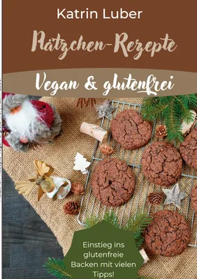 Produktbild von Plätzchen-Rezepte Vegan & glutenfrei