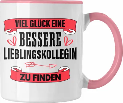 Produktbild von Trendation - Jobwechsel Tasse Geschenk Kollegin Kollege Lustig Abschiedsgeschenk Sprüche - Viel Glück Bessere Lieblingskollegin (Rosa)
