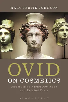 Produktbild von ISBN Ovid on Cosmetics (Medicamina Faciei Femineae and Related Texts), Englisch, Taschenbuch, 192 Seiten