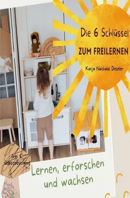 Produktbild von Die 6 Schlüssel zum Freilernen