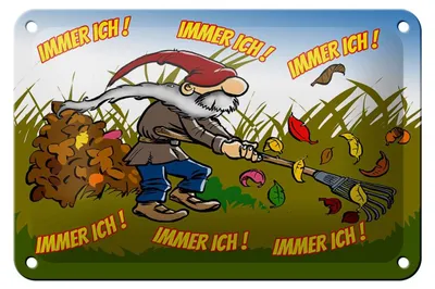 Produktbild von Blechschild Spruch 18x12cm immer ich Gnom im Garten