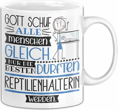 Produktbild von Reptilienhalterin Geschenk Becher Tasse Gott Schuf Alle Menschen Gleich Nur Die Besten Durfeten Reptilienhalterin Werden Geschenkidee Lustig (Weiß)
