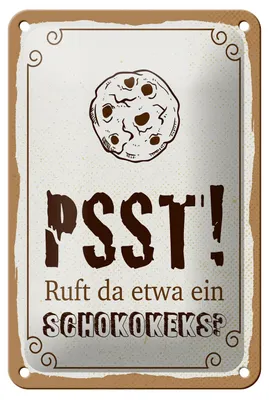 Produktbild von Blechschild Spruch 20x30 cm Psst Ruft da etwa ein Schokokeks Deko Schild