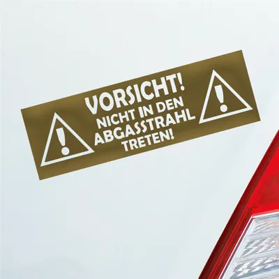 Produktbild von Auto Aufkleber Vorsicht! Nicht in den Abgasstrahl treten! Tuning Car 15x5 cm Gold Sticker Heckscheibenaufkleber