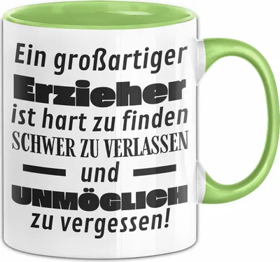 Produktbild von Erzieher Abschied Geschenk Tasse Abschiedsgeschenk für Erzieher Hart Zu Finden Schwer Zu Verlassen (Grün)