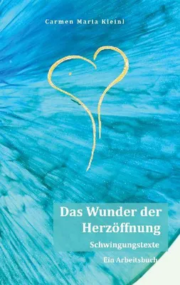 Produktbild von Das Wunder der Herzöffnung
