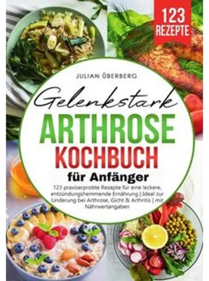 Immagine prodotto di Gelenkstark - Arthrose Kochbuch für Anfänger