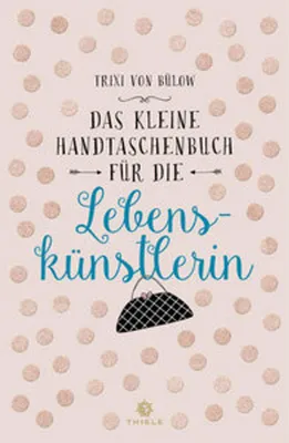 Obrázok produktu pre Das kleine Handtaschenbuch für die Lebenskünstlerin