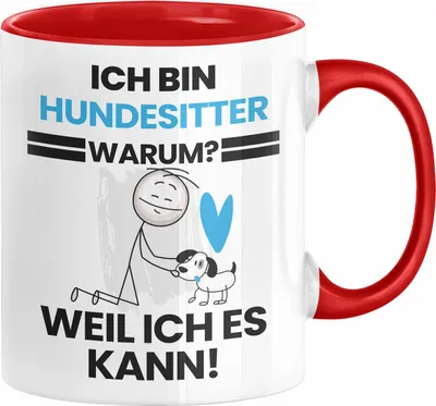 Produktbild von Hundesitter Geschenk Tasse Lustiger Spruch Ich Bin Hundesitter Warum Weil Ich Es Kann Geschenkidee Bester Hundesitter Geburtstag Kaffee-Becher (Rot)