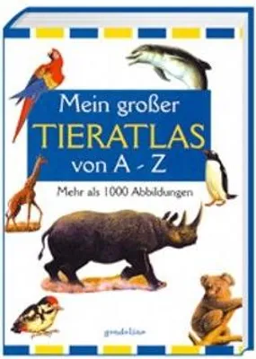 Produktbild von Mein großer Tieratlas von A-Z