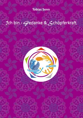 Produktbild von Ich bin - Gedanke & Schöpferkraft