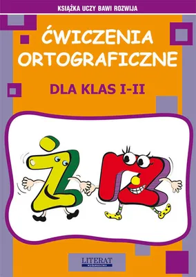 Zdjęcie produktu dla Ćwiczenia ortograficzne dla klas I-II. Ż - RZ (Buch auf Polnisch)
