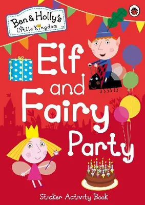 Produktbild von Ben and Holly's Little Kingdom: Elf and Fairy Party
