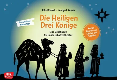 Produktbild von Die Heiligen Drei Könige. Eine Geschichte für unser Schattentheater