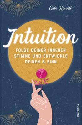 Productafbeelding van Intuition - Folge deiner inneren Stimme und entwickle deinen 6. Sinn