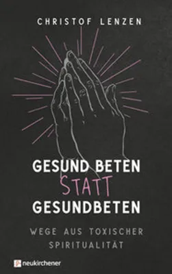 Image de Gesund beten statt gesundbeten