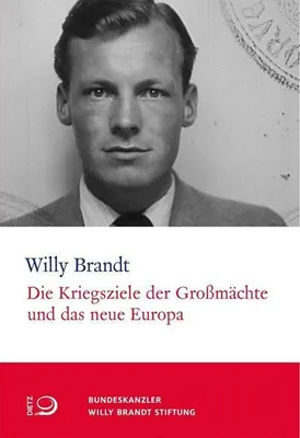 Produktbild von Die Kriegsziele der Großmächte und das neue Europa